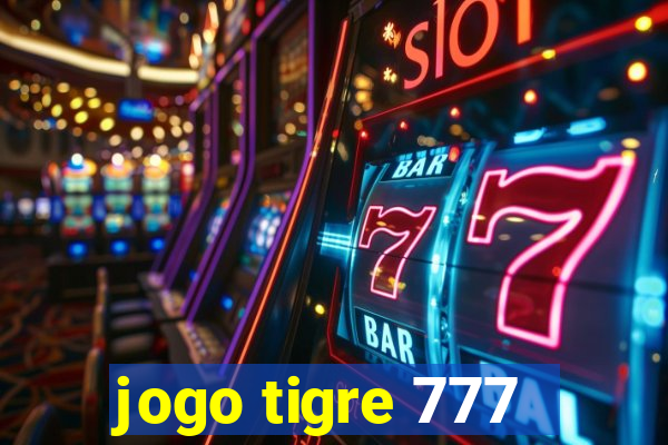 jogo tigre 777 - Cemstoretec